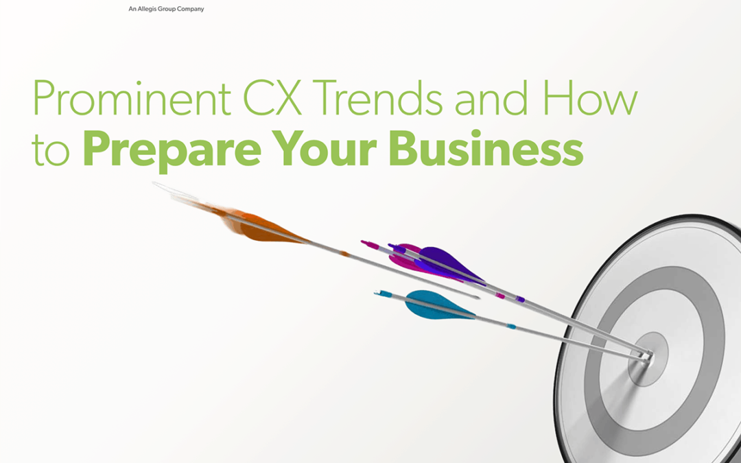 Prominent CX Trends and How to Prepare Your Business