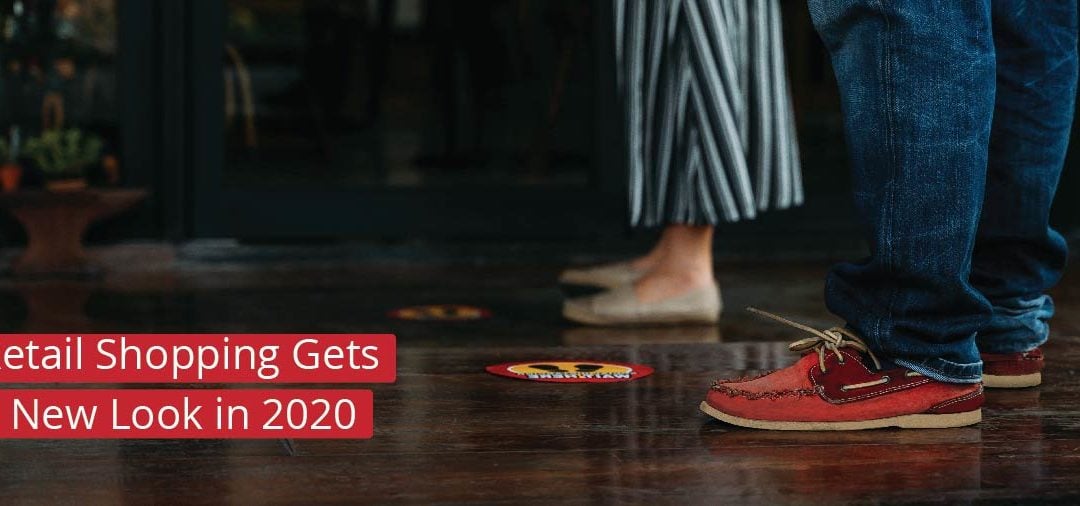 Retail Shopping Gets a New Look a 2020