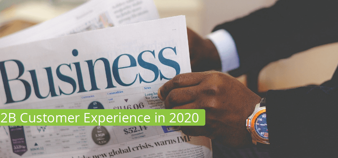 B2B Customer Experience in 2020
