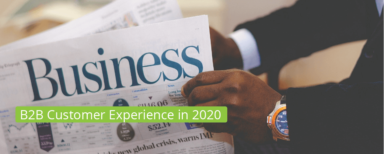 B2B Customer Experience in 2020