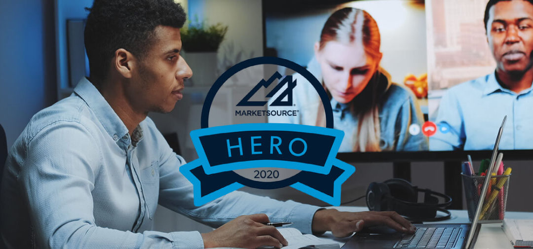 MarketSource Ramps Up a Fully Remote Workforce in Record Time | MarketSource Heroes