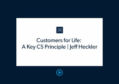 Customers for Life: A Key CS Principle