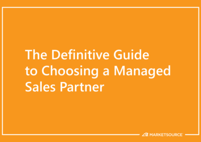 The Definitive Guide to Choosing a Managed Sales Partner